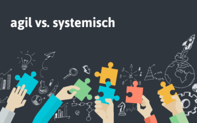 Unterschiede systemisch zu agil